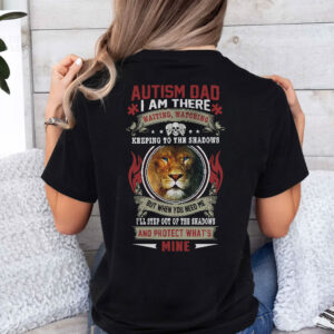 Autism Dad Shirt Lion Blue Eye Im There Watching Keeping To The Shadows