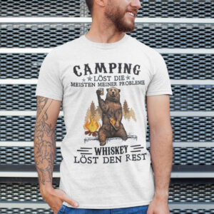 Camping Lost Die Meisten Meiner Probleme Whiskey Lost Den Rest Shirt