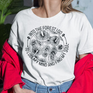 Camping Shirt Into The Forest I Go Find My Soul Yellow Mushroom