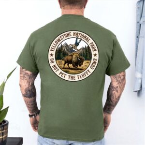 Do Not Pet The Fluffy Cows Yellowstone National Park T Shirt - Image 3