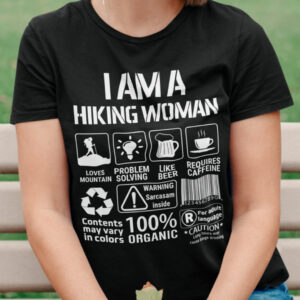 I Am A Hiking Woman Shirt