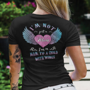 Im Not Just A Mom Im A Mom To A Child With Wings Shirt