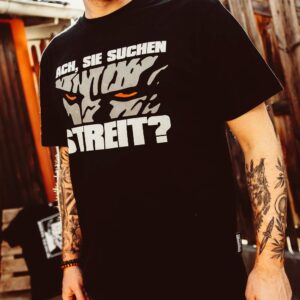 Ach Sie suchen Streit