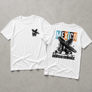 Böhse Onkelz Mexico Fan T-Shirt, Hoodie & Sweatshirt – Vorder- und Rückendruck