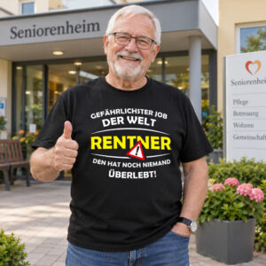 Rentner Gefährlichster Job Der Welt T-Shirt - Lustiges Ruhestand Geschenk für Männer & Rente