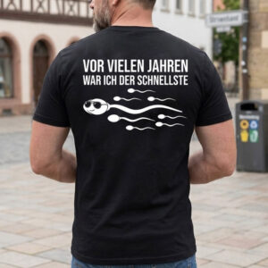 Vor vielen Jahren war ich der Schnellste T-Shirt - Lustiges Herren Shirt mit Spruch