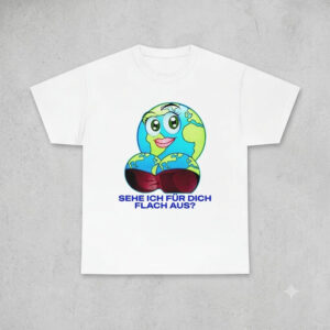 Sarkastisches Earth T-Shirt "Sehe Ich Für Dich Flach Aus?" – Lustiges Flat Earth Meme Shirt