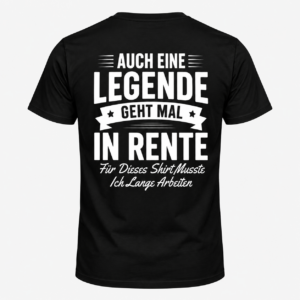 Auch eine Legende geht mal in Rente – Funny T-Shirt