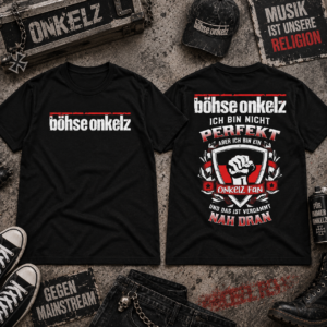 Böhse Onkelz Ich Bin Nicht Perfekt Onkelz Fan T-Shirt Rot Schwarz