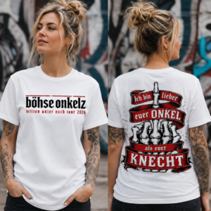Böhse Onkelz Mitten Unter Euch Tour 2026 “Lieber Onkel als Knecht” T-Shirt