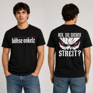 Bhse Onkelz Ach Sie Suchen Streit T-shirt