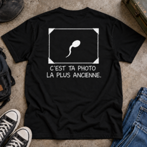 C'est Ta Photo La Plus Ancienne T Shirt Humour Homme Cadeau Drôle