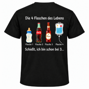 Die 4 Flaschen des Lebens Funny T-Shirt
