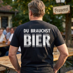Lustiges Bier T-Shirt Herren | "Du Brauchst Bier" Spruch | Baumwolle Schwarz
