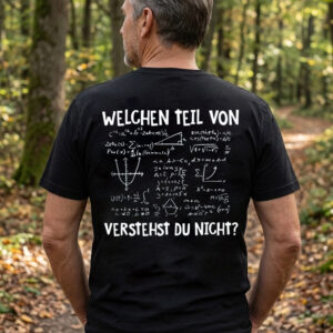 Mathe T-Shirt Herren Schwarz, "Welchen Teil Verstehst Du Nicht" Spruch