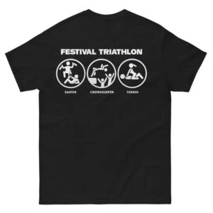 Festival Triathlon T-Shirt - Saufen Crowdsurfen Turnen Lustiges Party Shirt