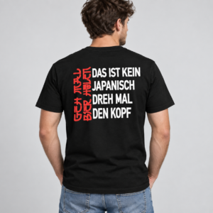 Das Ist Kein Japanisch – Dreh Mal Den Kopf T-Shirt - Imagem 3