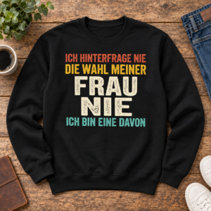 Visão alternativa de Die Wahl Meiner Frau T Shirt Lustiger Männer Spruch Geschenk Ehemann