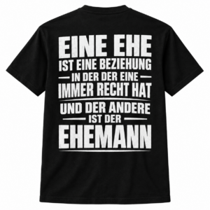 Eine Ehe ist eine Beziehung – Lustiges Ehemann T-Shirt