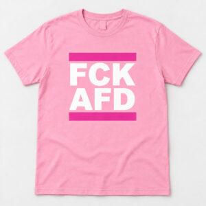FCK AFD T Shirt Schwarz Politisches Statement Shirt Deutschland