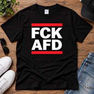 FCK AFD T Shirt Schwarz Politisches Statement Shirt Deutschland