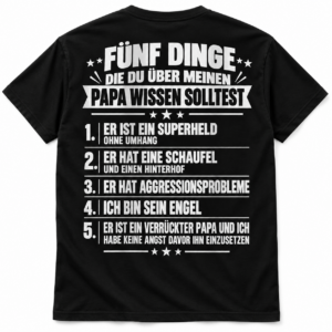Fünf Dinge über meinen Papa – Lustiges Papa T-Shirt mit Spruch