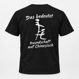 Freundschaft auf Chinesisch – Lustiges T-Shirt für Männer