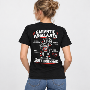 Alternative view of Garantie Abgelaufen – Läuft Irgendwie Funny T-Shirt