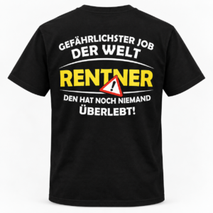 Gefährlichster Job der Welt Rentner – Lustiges Herren T-Shirt