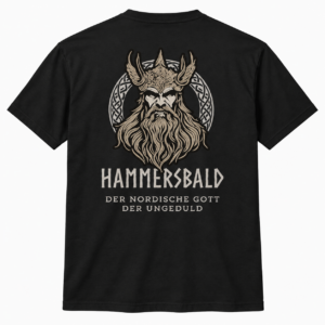 Hammersbald – Der Nordische Gott der Ungeduld T-Shirt