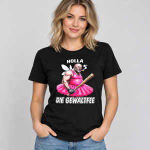 Holla die Gewaltfee Funny T-Shirt - Image 3