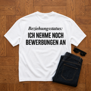 Ich Nehme Noch Bewerbungen An T Shirt Lustiger Single Spruch