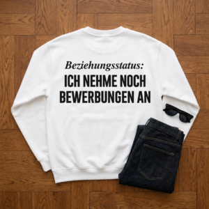 Visão alternativa de Ich Nehme Noch Bewerbungen An T Shirt Lustiger Single Spruch