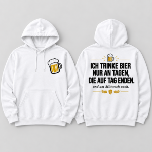 Ich Trinke Bier Nur An Tagen Die Auf Tag Enden T Shirt Lustiger Bier Spruch - Image 3