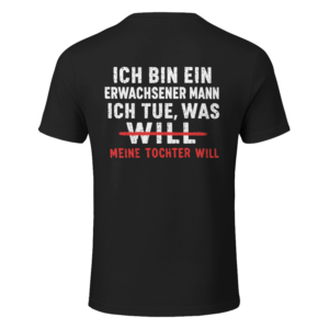 Ich bin ein erwachsener Mann. Ich tue, was ich will Tshirt, Sweatshirt, Hoodie - Image 2