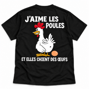 J Aime les Poules T Shirt Humour Français Poule Oeufs Cadeau Drôle Homme Femme