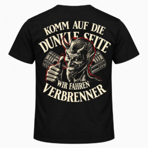 Komm auf die dunkle Seite – Wir fahren Verbrenner T-Shirt