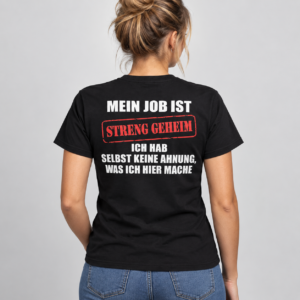 Mein Job ist streng geheim – Lustiges Büro T-Shirt - Billede 3