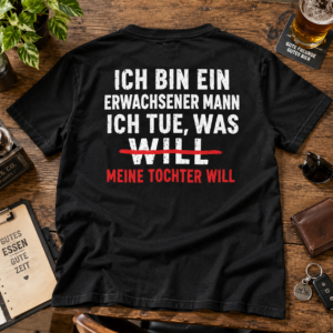 Meine Tochter entscheidet – Lustiges Vater T-Shirt