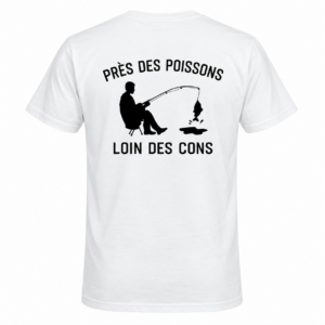 Près des poissons, loin des cons – T-Shirt Pêche Humour