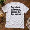 Solange das Bier kalt ist – Lustiges Herren T-Shirt