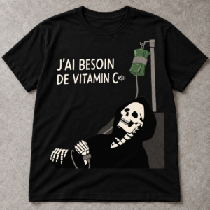 T-shirt Drôle Vitamin Cash - Squelette Humour Noir
