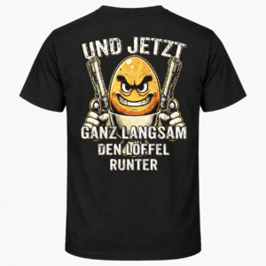 Und jetzt ganz langsam den Löffel runter Funny Egg Gun Graphic Black T-Shirt