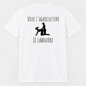 Vive l’Agriculture – Je Laboure Funny T-Shirt