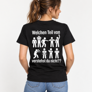 Welchen Teil von verstehst du nicht Humor T-Shirt – Bild 2