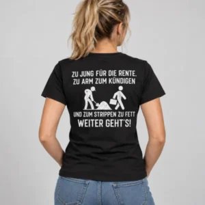 Zu-jung-f_r-die-Rente_-zu-arm-zum-K_ndigen-_-Lustiges-T-Shirt-1 - Imagen 2