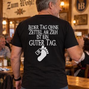 jender tag ohne zettel am zeh ist ein guuter tag
