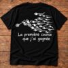 T-Shirt La Première Course Que J’ai Gagnée – Humour Homme Moto Cadeau Drôle
